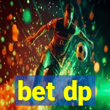 bet dp